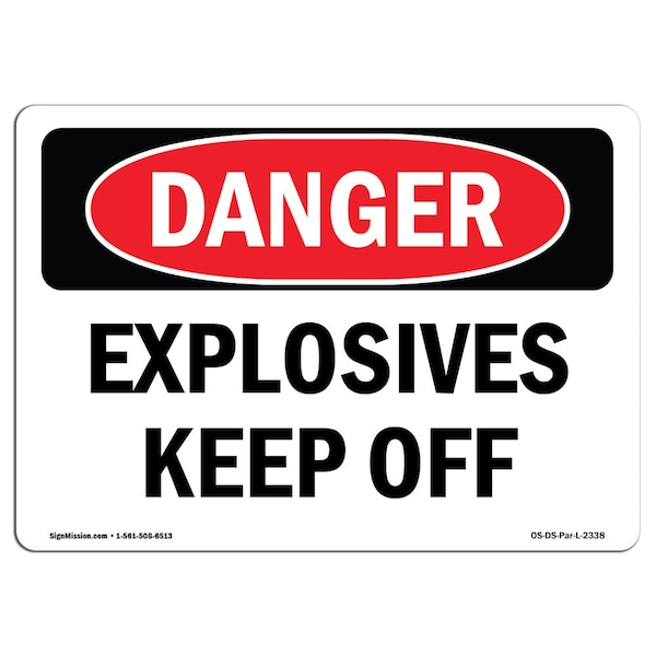 Safety Sign, OSHA Danger, 3.5" Height, Explosives Keep Off, Landscape, 10PK